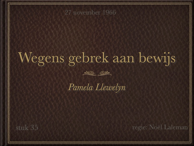 1966 Wegens gebrek aan Bewijs